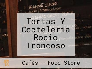 Tortas Y Cocteleria Rocio Troncoso