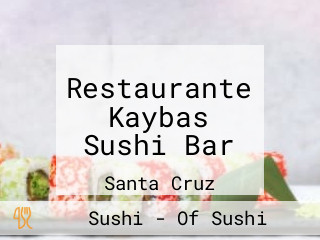 Restaurante Kaybas Sushi Bar