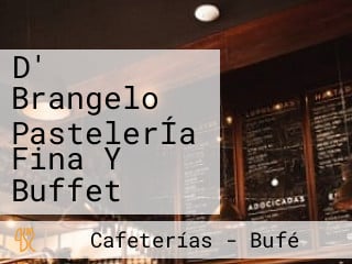 D' Brangelo PastelerÍa Fina Y Buffet