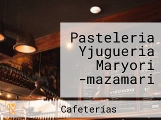 Pasteleria Yjugueria Maryori -mazamari