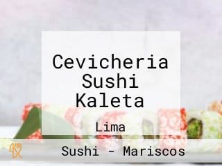 Cevicheria Sushi Kaleta