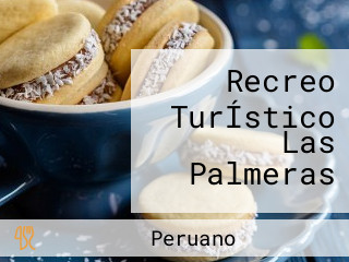 Recreo TurÍstico Las Palmeras