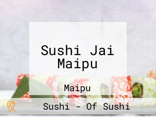 Sushi Jai Maipu