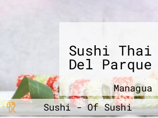 Sushi Thai Del Parque