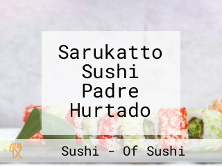 Sarukatto Sushi Padre Hurtado