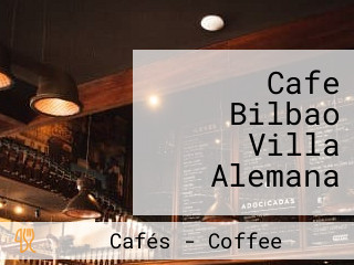 Cafe Bilbao Villa Alemana