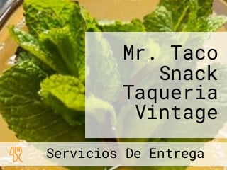 Mr. Taco Snack Taqueria Vintage