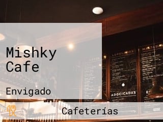 Mishky Cafe