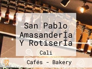 San Pablo AmasanderÍa Y RotiserÍa