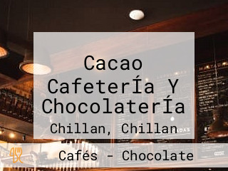 Cacao CafeterÍa Y ChocolaterÍa