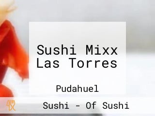 Sushi Mixx Las Torres