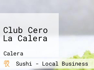 Club Cero La Calera