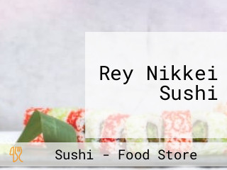 Rey Nikkei Sushi