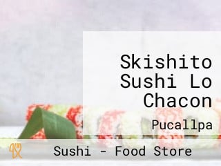 Skishito Sushi Lo Chacon