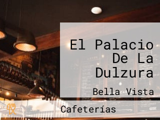 El Palacio De La Dulzura