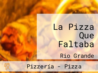 La Pizza Que Faltaba