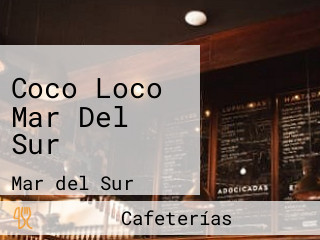 Coco Loco Mar Del Sur