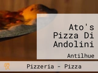 Ato's Pizza Di Andolini