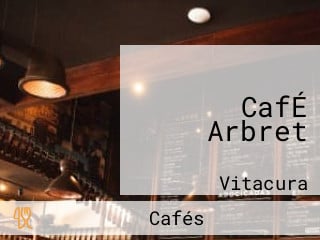 CafÉ Arbret