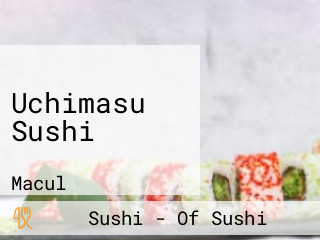 Uchimasu Sushi