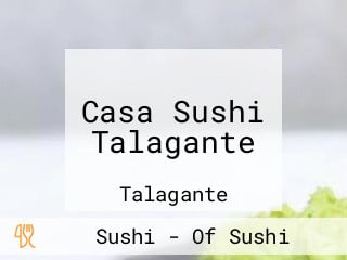 Casa Sushi Talagante