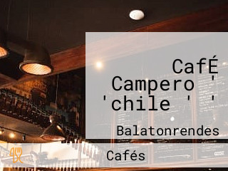 CafÉ Campero ' 'chile ' '