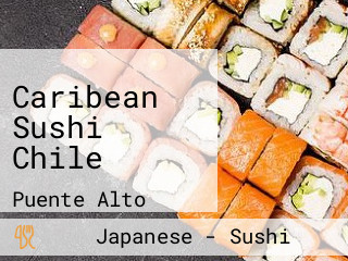 Caribean Sushi Chile