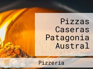 Pizzas Caseras Patagonia Austral