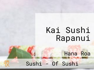 Kai Sushi Rapanui