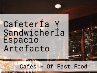 CafeterÍa Y SandwicherÍa Espacio Artefacto