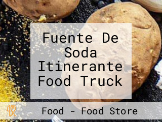 Fuente De Soda Itinerante Food Truck