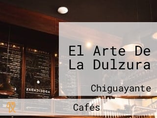 El Arte De La Dulzura