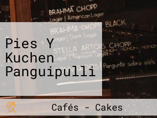 Pies Y Kuchen Panguipulli