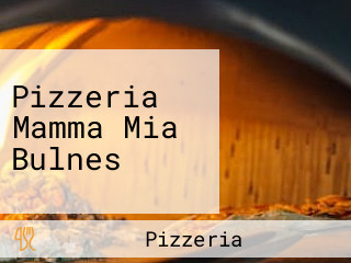 Pizzeria Mamma Mia Bulnes