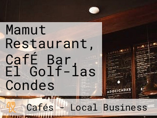 Mamut Restaurant, CafÉ Bar, El Golf-las Condes