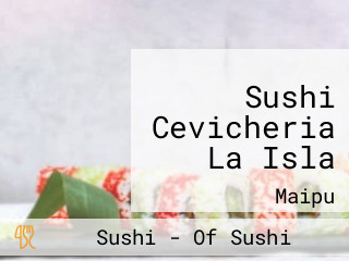 Sushi Cevicheria La Isla