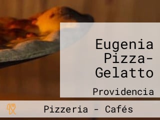 Eugenia Pizza- Gelatto