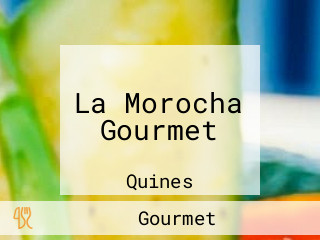 La Morocha Gourmet