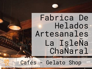 Fabrica De Helados Artesanales La IsleÑa ChaÑaral