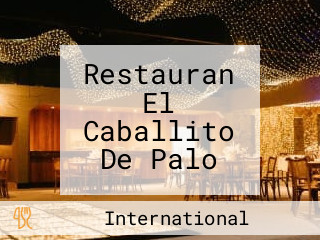 Restauran El Caballito De Palo