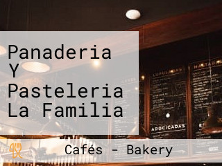 Panaderia Y Pasteleria La Familia