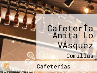 CafeterÍa Anita Lo VÁsquez