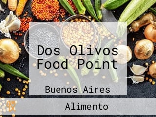 Dos Olivos Food Point