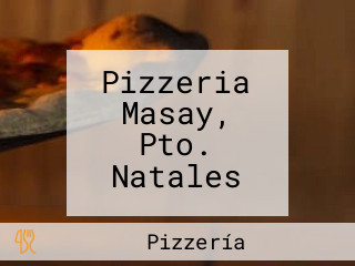 Pizzeria Masay, Pto. Natales