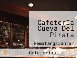 CafeterÍa Cueva Del Pirata