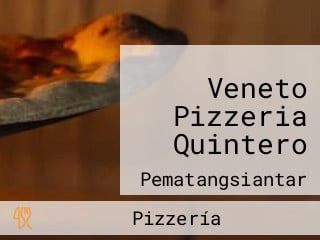 Veneto Pizzeria Quintero