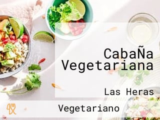 CabaÑa Vegetariana