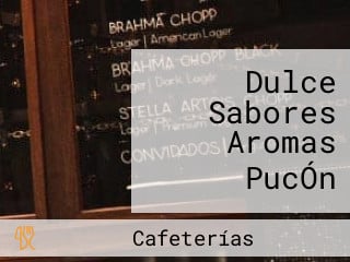 Dulce Sabores Aromas PucÓn