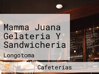 Mamma Juana Gelateria Y Sandwicheria