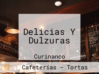 Delicias Y Dulzuras